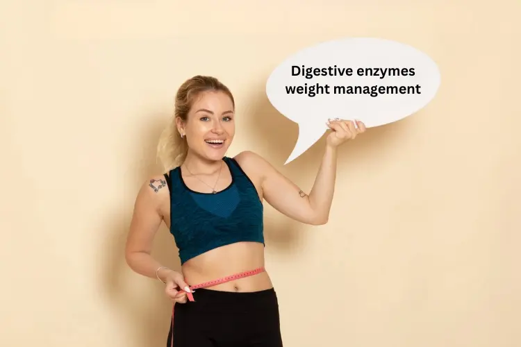 Digestive enzymes weight management